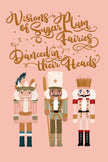 Visions of Sugar Plum Fairies (Printable Poster)
