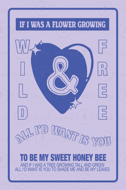 If I was a Flower Growing Wild And Free