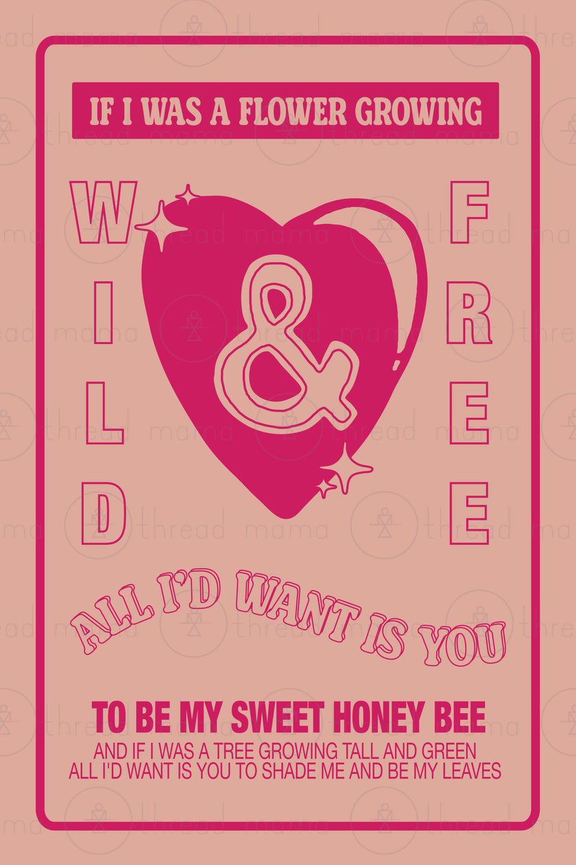 If I was a Flower Growing Wild And Free