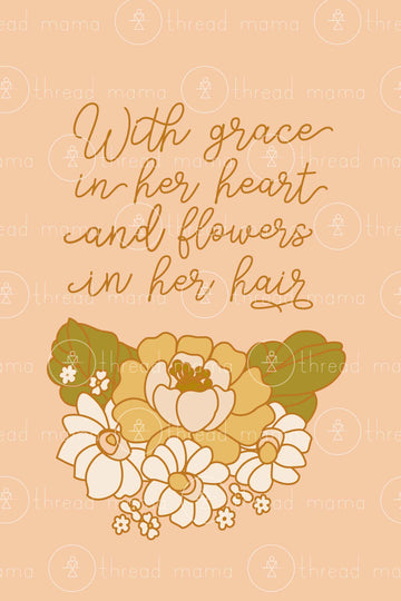 With Grace in Her Heart. (Printable Poster)