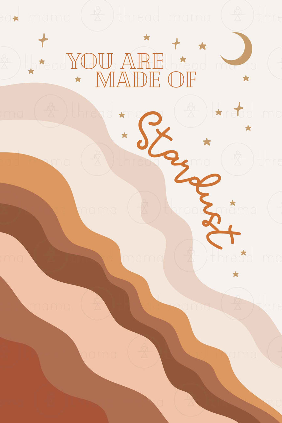 You are made of stardust. (Printable Poster)