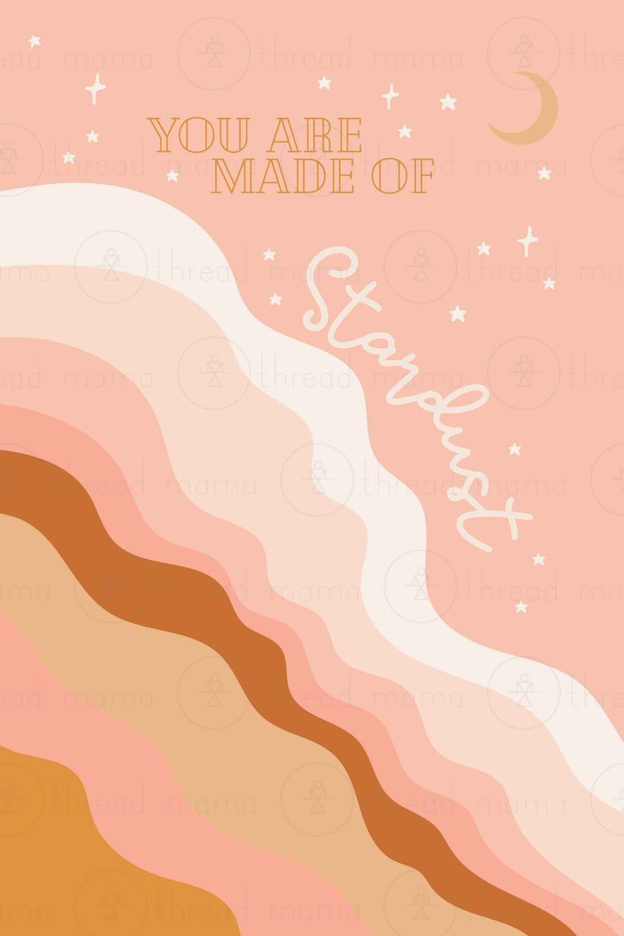You are made of stardust. (Printable Poster)