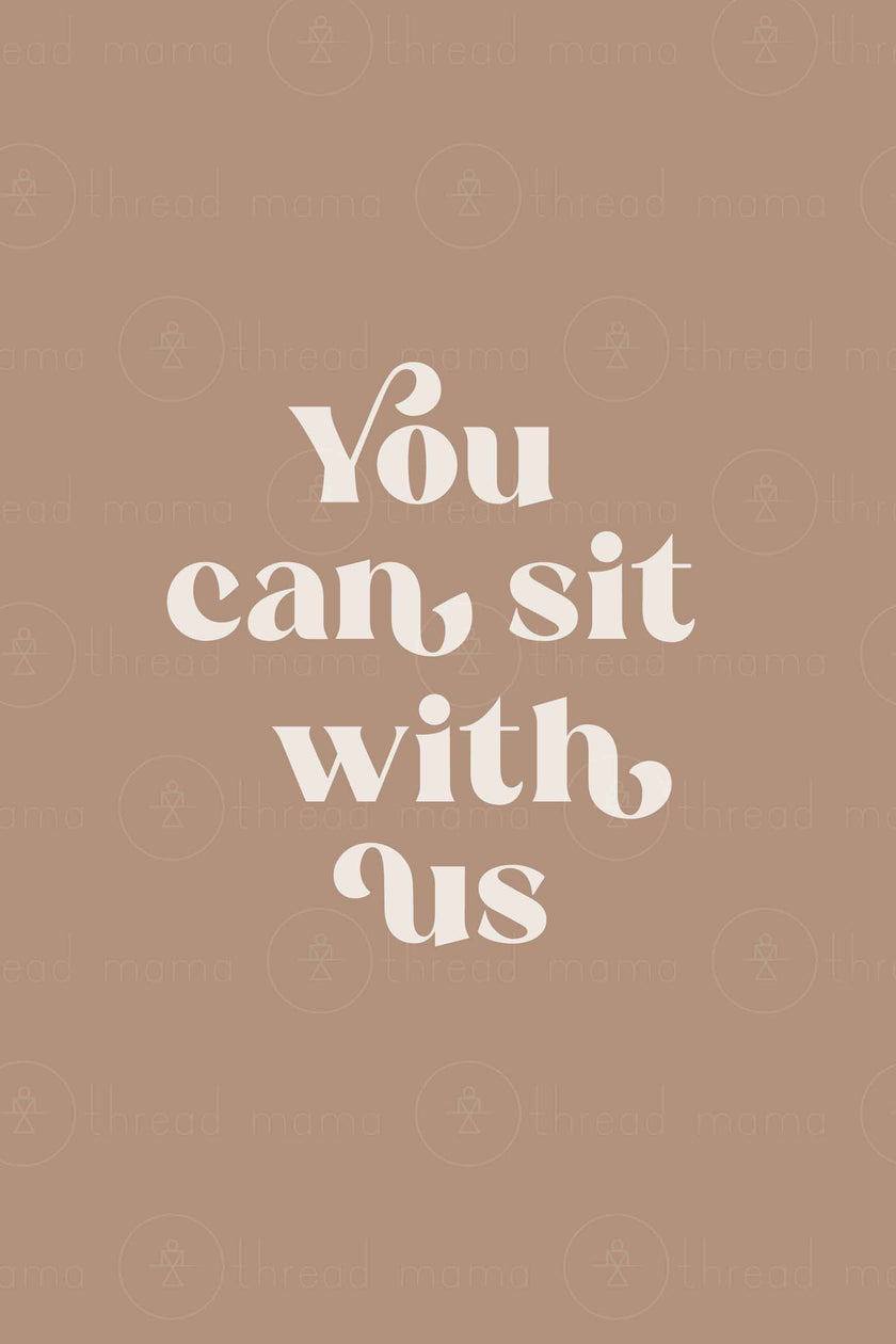 You Can Sit With Us (Option 1)
