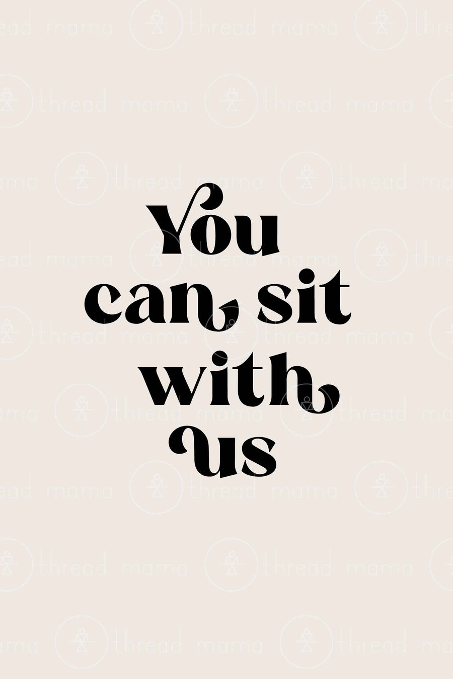You Can Sit With Us (Option 1)