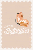 You Give Me Butterflies (Printable Poster)
